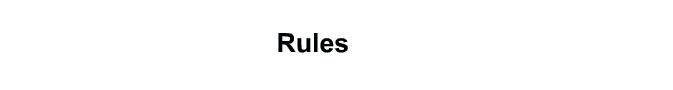 Rules